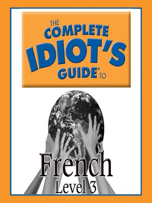 The Complete Idiot's Guide to French - Audiobook